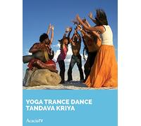 Shiva Rea Yoga Trance Dance Tandava Kriya