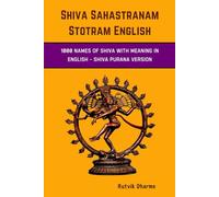 Shiva Sahastranam Stotram English: 1000 names of Shiva with Meaning in English - Shiva Purana Version