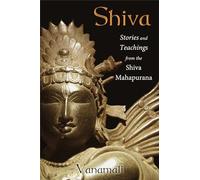 Shiva: Stories and Teachings from the Shiva Mahapurana