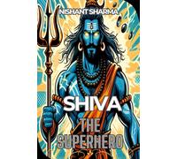 Shiva The Superhero
