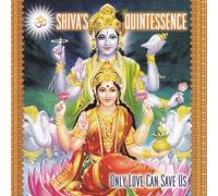 Shiva's Quintessence - Only Love Can Save Us