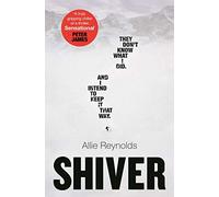 Shiver: a gripping locked room mystery with a killer twist