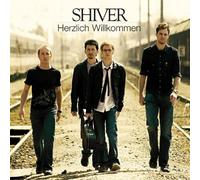 Shiver - Herzlich Willkommen
