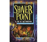 Shiver Point: A Tap At The Window