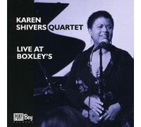 Shivers Quartet, Karen - Live At Boxley's