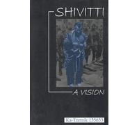 Shivitti: A Vision (Consciousness Classics)