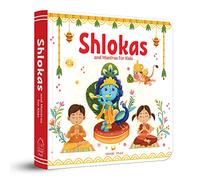 Shlokas and Mantras For Kids - Illustrated Padded Board Book - Learn About India's Rich Culture and Traditions