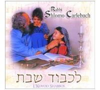 SHLOMO CARLEBACH - L'kovod Shabos