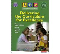 SHM Delivering the Curriculum for Excellence: Early Teacher Book (SCOTTISH HEINEMANN MATHS)