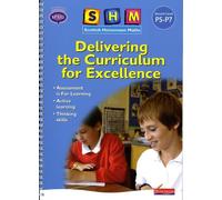 SHM Delivering the Curriculum for Excellence: Second Teacher Book