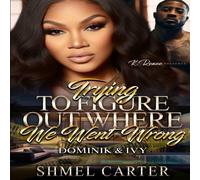 Shmel Carter Trying To Figure Out Where We Went Wrong: : Dominik & Ivy Shmel Carter Multicolor