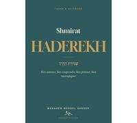 Shmirat HaDerekh: Le phénomène « Off the Derekh » : bien nommer, bien comprendre, bien prévenir et bien raccompagner nos proches qui sortent du chemin de la Torah