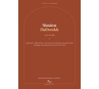Shmirat HaDerekh: Le phénomène « Off the Derekh » : bien nommer, bien comprendre, bien prévenir et bien raccompagner nos proches qui sortent du chemin de la Torah