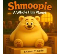 Shmoopie: A Whole Hug Planet
