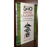 Sho: Japanese Calligraphy