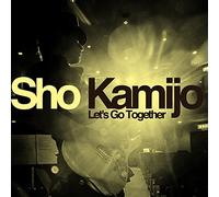Sho Kamijo - Let's Go Together [Japan CD] RZCD-59791
