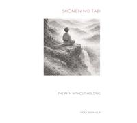 Shōnen no Tabi: The Path Without Holding (Zen Stories)