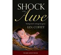 Shock and Awe: Tasting God's Outrageous Grace