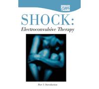 Shock: Electroconvulsive Therapy