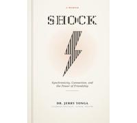 SHOCK: Synchronicity, Connection, and the Power of Friendship (Inspirational books by Dr. Jerry)