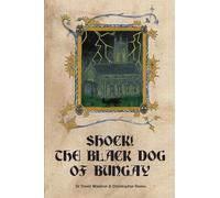Shock! The Black Dog of Bungay: A Case Study in Local Folklore