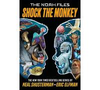 Shock the Monkey: 2 (The N.O.A.H. Files)