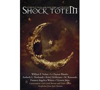 Shock Totem 7: Curious Tales of the Macabre and Twisted