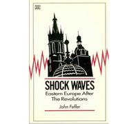 Shock Waves: Eastern Europe After the Revolutions