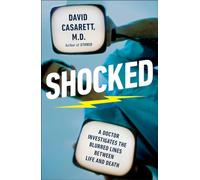 Shocked: Adventures in Bringing Back the Recently Dead