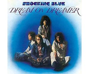 Shocking Blue - Dream On Dreamer [180 gm vinyl]