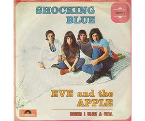 Shocking Blue - Eve And The Apple / When I Was A Girl [Vinyl Single 7'']