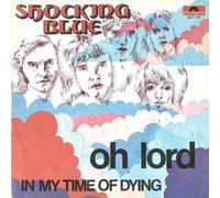 Shocking Blue Ng - Oh Lord / In My Time Of Dying [7-inch Record]