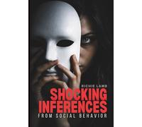 Shocking Inferences from Social Behavior: What Everyday Actions Quietly Reveal About People (psychology books)