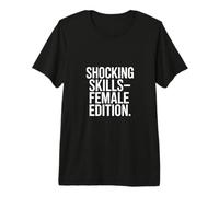 Shocking Skills Female Edition Womens Power Premium T-Shirt