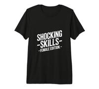 Shocking Skills Female Edition Womens Power Premium T-Shirt