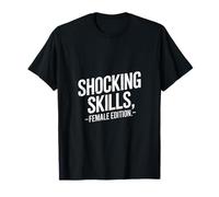 Shocking Skills Female Edition Womens Power T-Shirt