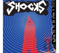 SHOCKS, THE - Bored To Be In Zero 3