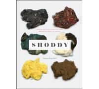 Shoddy - From Devil′s Dust to the Renaissance of Rags (Science.Culture)