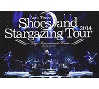 Shoes and Stargazing Tour 2014 [DVD]