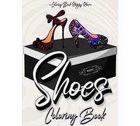 Shoes Coloring Book: Women Coloring Book Featuring High Heels And Vintage Shoes Fashion - Mandala Style - A Detailed Coloring Book for Adults And Kids