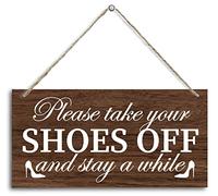 Shoes Off Wood Decor Sign, Please Take Your Shoes Off and Stay a While, Hanging Printed Wooden Plaque Décor, Rustic Décor Sign, Front Door Wood Wall Sign, Wall Plaque for Home Reception 12x6 inch