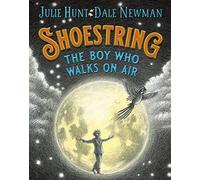 Shoestring, the Boy Who Walks on Air