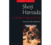 Shoji Hamada : A Potter's Way and Work