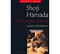 Shoji Hamada: A Potters Way and Work (Ceramic Classics)