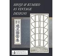 Shoji & Kumiko: 85 Vintage Designs