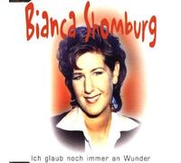 Shomburg,Bianca - Ich Glaub Noch Immer An Wunder