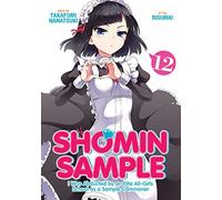 Shomin Sample: I Was Abducted by an Elite All-Girls School as a Sample Commoner Vol. 12
