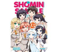 Shomin Sample: I Was Abducted by an Elite All-Girls School as a Sample Commoner Vol. 15 (Shomin Sample, 15)
