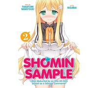 Shomin Sample: I Was Abducted by an Elite All-Girls School as a Sample Commoner Vol. 2