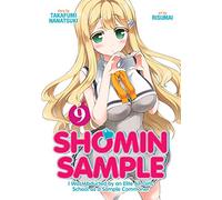 Shomin Sample: I Was Abducted by an Elite All-Girls School as a Sample Commoner Vol. 9